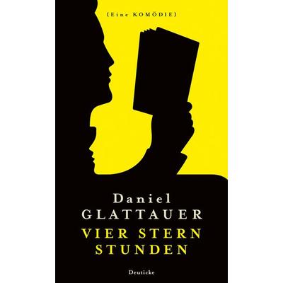 Vier Stern Stunden, Gebundene Ausgabe von Daniel Glattauer, Zsolnay, Paul, 978-3-552-06378-5