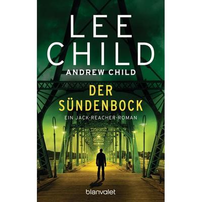 Der Sündenbock, Taschenbuch von Lee Child,Andrew Child, Blanvalet
