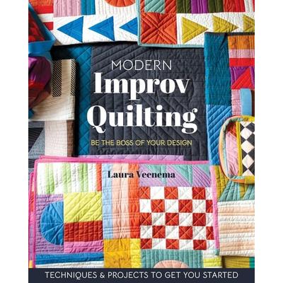 Modern Improv Quilting, Taschenbuch von Laura Veenema, C & T Publishing, 978-1-64403-462-0