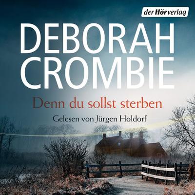 Denn du sollst sterben - Deborah Crombie, Audio, 9783844540338