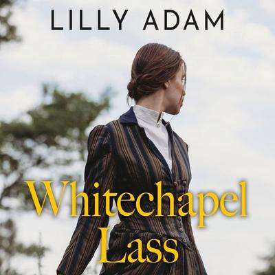 Whitechapel Lass - Lilly Adam, Audio, 9781399129206