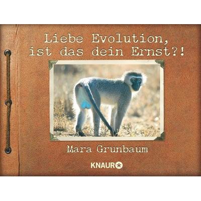 Liebe Evolution, ist das dein Ernst?!, Taschenbuch von Mara Grunbaum, Knaur Taschenbuch, 978-3-426-78703-8