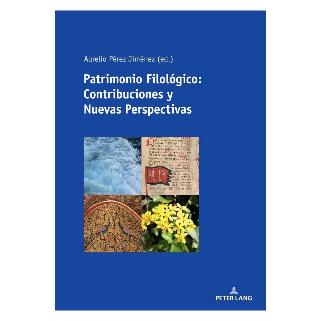 Peter Lang Patrimonio Filológico: Contribuciones y Nuevas Perspectivas (Spanisch, Softcover, Aurelio Pérez Jiménez) (56172415)