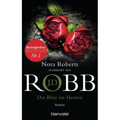 Das Böse im Herzen, Taschenbuch von J.D. Robb, Blanvalet, 978-3-7341-0807-5