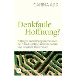 Denkfaule Hoffnung?, Fachbücher von Carina Abs