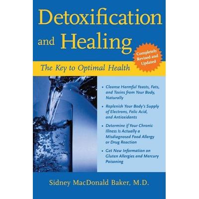 Detoxification and Healing, Taschenbuch von Sidney MacDonald Baker,Baker Sidney Macdonald, McGraw Hill Trade, 978-0-658-01219-8