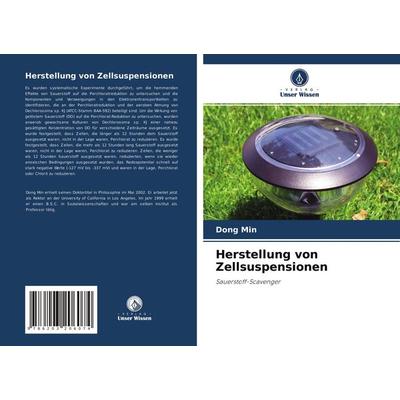Herstellung von Zellsuspensionen, Taschenbuch von Dong Min, Verlag Unser Wissen, 978-620-3-20607-4