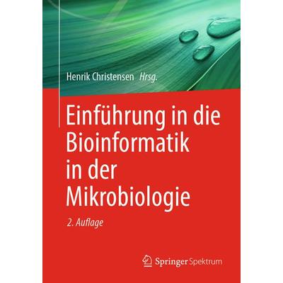 Einführung in die Bioinformatik in der Mikrobiologie, Taschenbuch von , Springer, 978-3-031-65256-1