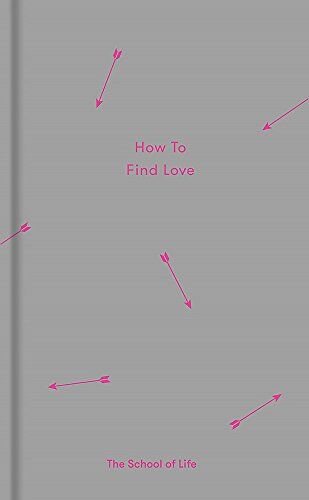 The School of Life - How to Find Love (School of Life) - Preis vom 09.10.2026 07:28:09 h