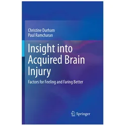 Insight into Acquired Brain Injury, Fachbücher von Christine Durham, Paul Ramcharan