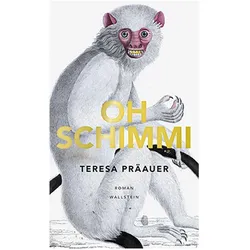 Oh Schimmi, Belletristik von Teresa Präauer