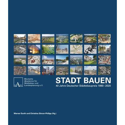Stadt Bauen 40 Jahre Deutscher Städtebaupreis 1980-2020, Paperback von , Wasmuth Verlag GmbH, 978-3-8030-2221-9
