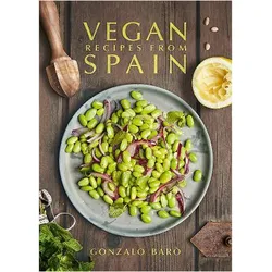 Vegan Recipes from Spain, Ratgeber von Gonzalo Baro