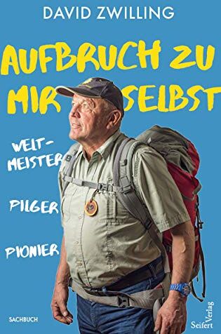 David Zwilling - Aufbruch zu mir selbst: Weltmeister - Pilger - Pionier - Preis vom 09.10.2026 07:28:09 h