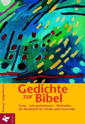 Georg Langenhorst - Gedichte zur Bibel: Texte - Interpretationen - Methoden. Ein Werkbuch für Schule und Gemeinde - Preis vom 17.10.2026 19:25:27 h
