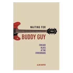 University Of Illinois Waiting for Buddy Guy (Englisch) (9780252081576)