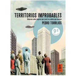Territorios improbables : historias sobre lugares que (casi) no sabías que existían, Kinderbücher von Pedro Torrijos León