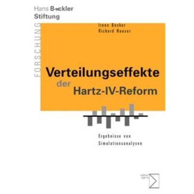 Verteilungseffekte der Hartz-IV-Reform, Taschenbuch von Irene Becker,Richard Hauser, Edition Sigma, 978-3-8360-8669-1
