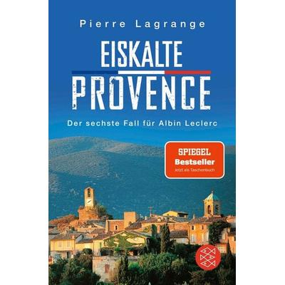 Eiskalte Provence, Taschenbuch von Pierre Lagrange, Fischer Taschenbuch Verlag, 978-3-596-00192-7