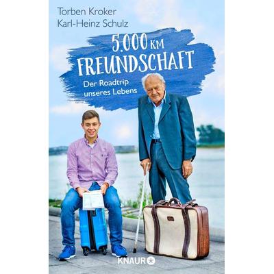 5.000 km Freundschaft, Taschenbuch von Torben Kroker,Karl-Heinz Schulz, Knaur, 978-3-426-28600-5