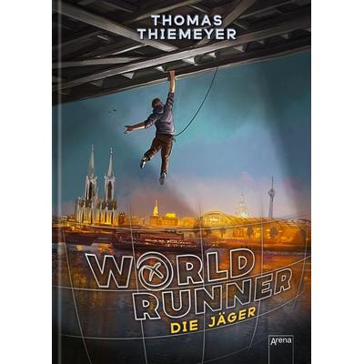 World Runner (1). Die Jäger, Gebundene Ausgabe von Thomas Thiemeyer, Arena