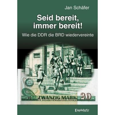 Seid bereit, immer bereit!, Taschenbuch von Jan Schäfer, Engelsdorfer Verlag, 978-3-96940-185-9