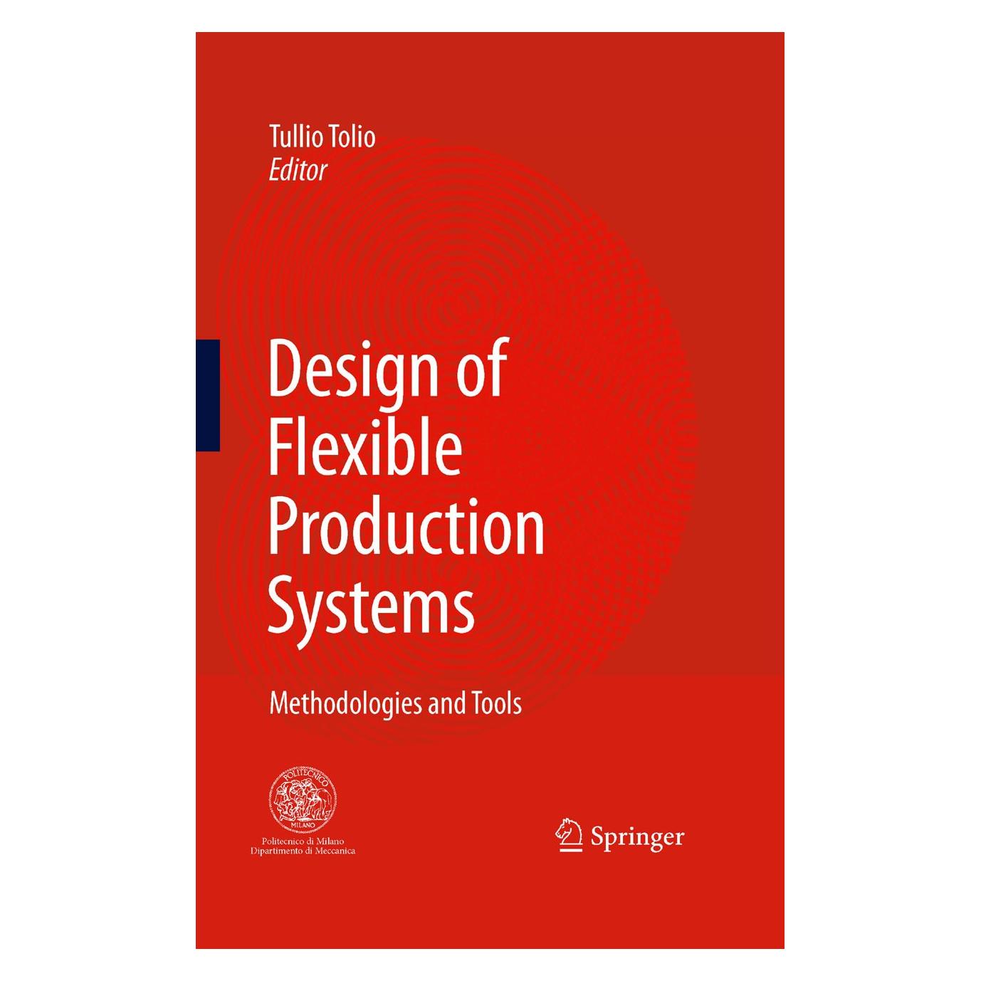 Springer Design of Flexible Production Systems (Englisch, Hardcover, Tullio Tolio) (9783540854135)
