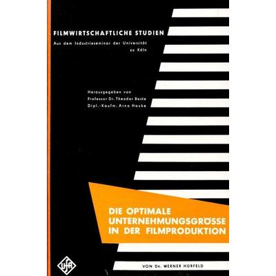 Die optimale Unternehmungsgröße in der Filmproduktion., Gebundene Ausgabe von Werner Hürfeld, Duncker & Humblot, 978-3-428-00664-9