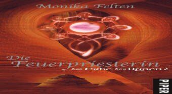Monika Felten - Die Feuerpriesterin: Das Erbe der Runen. Zweiter Roman der Trilogie (inkl. CD Soundtrack) - Preis vom 10.10.2026 11:48:34 h