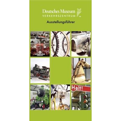 Deutsches Museum Verkehrszentrum, Taschenbuch von , Deutsches Museum, 978-3-940396-10-5
