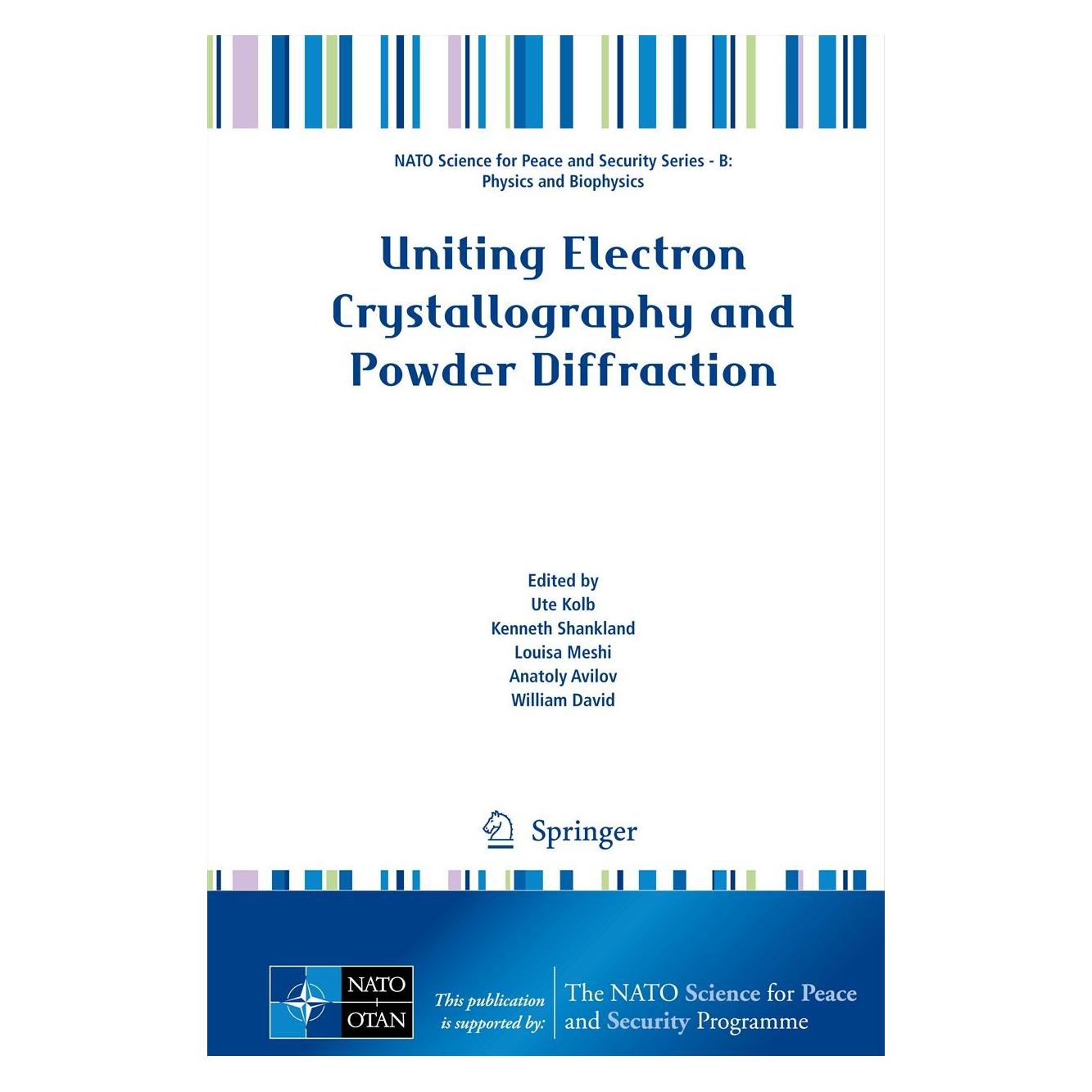 Springer Uniting Electron Crystallography and Powder Diffraction (Englisch, Hardcover, Anatoly Avilov, Kenneth Shankland, Louisa Meshi, Ute Kolb, William I.F David) (9789400755796)