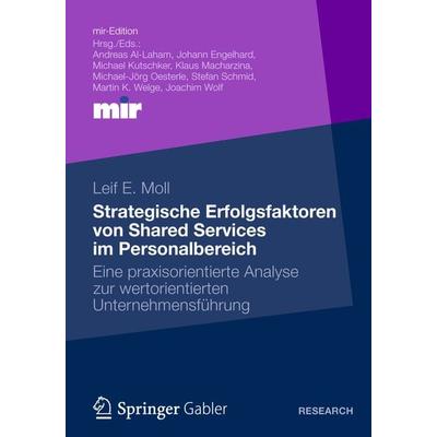 Strategische Erfolgsfaktoren von Shared Services im Personalbereich, Taschenbuch von Leif Moll, Betriebswirtschaftlicher Verlag Gabler,