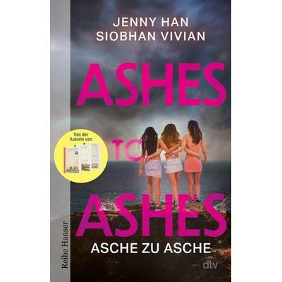 Ashes to Ashes, Taschenbuch von Jenny Han,Siobhan Vivian, dtv