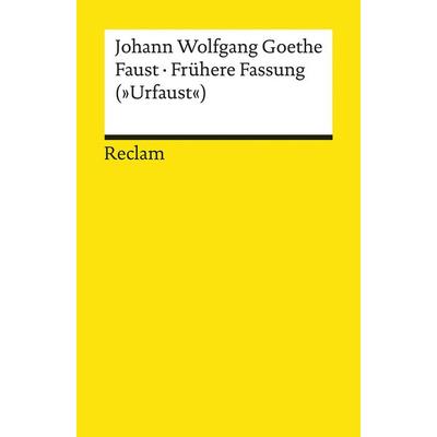 Faust · Frühere Fassung (»Urfaust«), Taschenbuch von Johann Wolfgang von Goethe, Reclam, Philipp, 978-3-15-019594-9