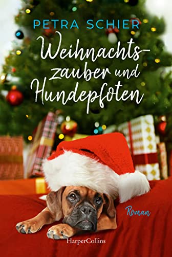 Petra Schier - Weihnachtszauber und Hundepfoten: Roman Romantisch, kuschelig und einfach zum Dahinschmelzen - Petra Schiers Weihnachtshunde versüßen die Adventszeit - Preis vom 14.10.2026 23:07:16 h