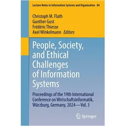 People, Society, and Ethical Challenges of Information Systems, Fachbücher von Frédéric Thiesse, Axel Winkelmann, Gunther Gust, Christoph M. Flath