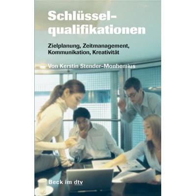 Schlüsselqualifikationen, Taschenbuch von Kerstin Stender-Monhemius, dtv