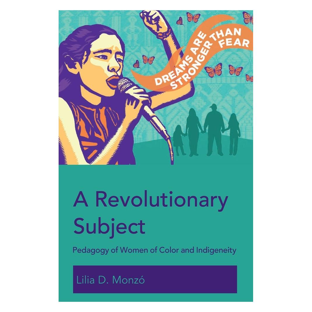 Peter Lang A Revolutionary Subject (Englisch, Softcover, Lilia D. Monzó) (56076083)