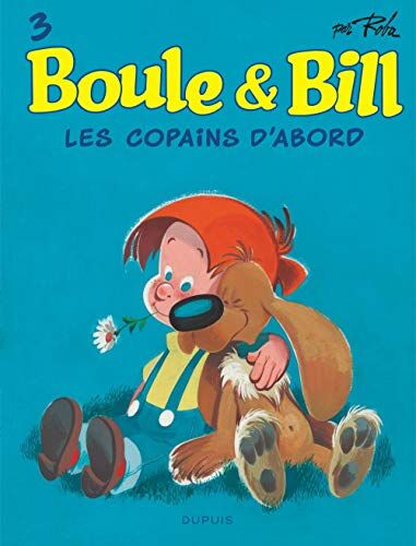 Boule & Bill. Vol. 3. Les copains d'abord - Preis vom 11.10.2026 03:10:56 h