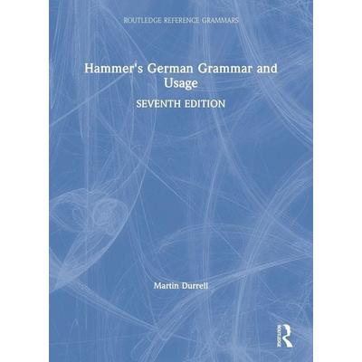 Hammer's German Grammar and Usage, Gebundene Ausgabe von Martin Durrell, Taylor & Francis, 978-0-367-15023-5