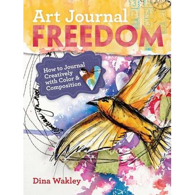 Art Journal Freedom, Taschenbuch von Dina Wakley, KNV Besorgung, 978-1-59963-615-3