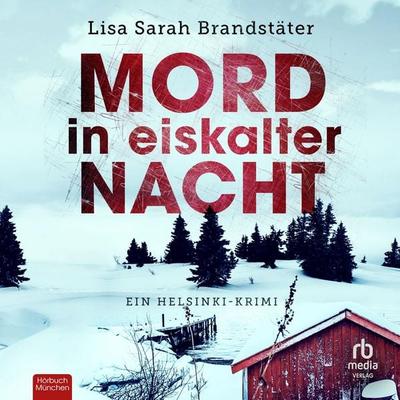 Mord in eiskalter Nacht - Lisa Sarah Brandstäter, Audio, 9783691280272