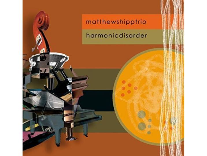 Matthew Shipp Trio - Harmonic Disorder