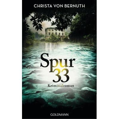 Spur 33, Taschenbuch von Christa Bernuth, Goldmann