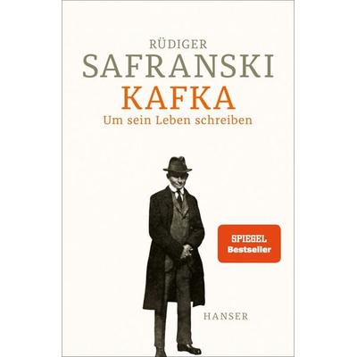 Kafka, Gebundene Ausgabe von Rüdiger Safranski, Carl Hanser, 978-3-446-27972-8