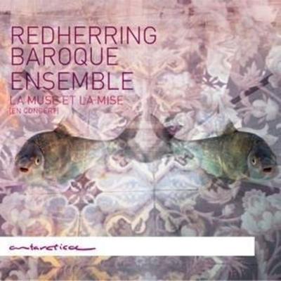 La Muse Et La Mise (En Concert) - Red Baroque Ensemble Herring, CD