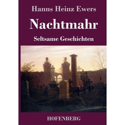 Nachtmahr, Gebundene Ausgabe von Hanns Heinz Ewers, Hofenberg, 978-3-7437-3007-6