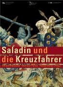 Alfried Wieczorek - Saladin und die Kreuzfahrer: Katalog zur Ausstellung in Halle, Landesmuseum für Vorgeschichte: 20.10.2005 - 12.2.2006 und in Oldenburg, Landesmuseum für ... Reiss-Engelhorn-Museum: 23.7.-5.11.2006 - Preis vom 11.10.2026 03:10:56 h