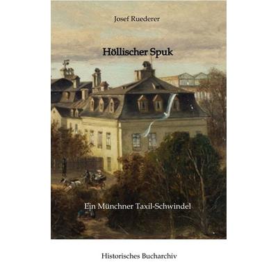 Höllischer Spuk, Gebundene Ausgabe von Josef Ruederer,Claudine Hirschmann, Tredition, 978-3-384-61022-5