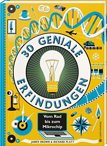 Richard Platt - 30 geniale Erfindungen: Vom Rad bis zum Mikrochip - Preis vom 09.10.2026 07:28:09 h